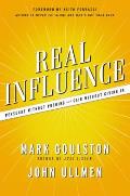 Real Influence: Persuade Without Pushing and Gain Without Giving in