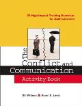 Conflict & Communication Activity Book 30 High Impact Training Exercises for Adult Learners