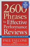 2600 Phrases for Effective Performance Reviews Ready To Use Words & Phrases That Really Get Results