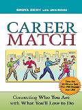 Career Match Connecting Who You Are with What Youll Love to Do