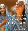 God Speaks to Us in Dreams & Visions: Bible Stories