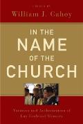 In the Name of the Church: Vocation and Authorization of Lay Ecclesial Ministry
