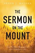 The Sermon on the Mount: The Perfect Measure of the Christian Life