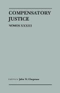 Compensatory Justice: Nomos XXXIII