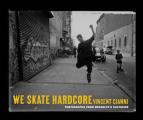 We Skate Hardcore Photographs from Brooklyns Southside