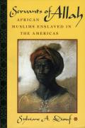 Servants of Allah African Muslims Enslaved in the Americas