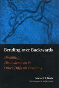 Bending Over Backwards Essays on Disability & the Body
