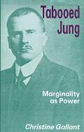 Tabooed Jung Marginalization & Influence