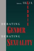 Debating Gender Debating Sexuality