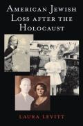 American Jewish Loss After the Holocaust