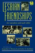 Lesbian Friendships: For Ourselves and Each Other