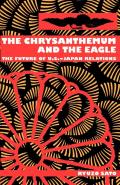 Chrysanthemum & the Eagle The Future of U S Japan Relations