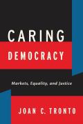 Caring Democracy Markets Equality & Justice