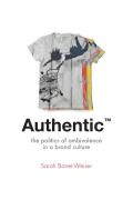 Authentic(tm): The Politics of Ambivalence in a Brand Culture