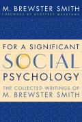 For a Significant Social Psychology: The Collected Writings of M. Brewster Smith