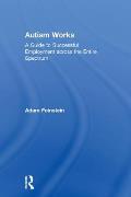 Autism Works: A Guide to Successful Employment across the Entire Spectrum