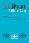 Child Advocacy Within the System