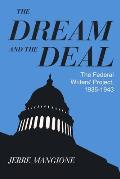 Dream and the Deal: The Federal Writers' Project, 1935-1943