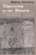Nineteen to the Dozen Monologues & Bits & Bobs of Other Things