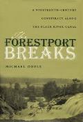 The Forestport Breaks: A Nineteenth-Century Conspiracy Along the Black River Canal