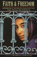 Faith & Freedom Womens Human Rights in the Muslim World