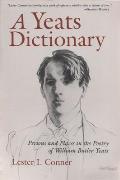 A Yeats Dictionary: Persons and Places in the Poetry of William Butler Yeats