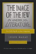 The Image of the Jew in American Literature: From Early Republic to Mass Immigration, Second Edition