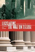 Legislating the War on Terror: An Agenda for Reform