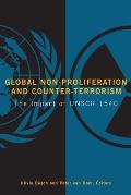 Global Non-Proliferation and Counter-Terrorism: The Impact of UNSCR 1540