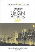 Brookings-Wharton Papers on Urban Affairs: 2007