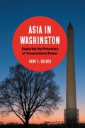 Asia in Washington: Exploring the Penumbra of Transnational Power