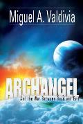 Archangel and the War Between Good and Evil