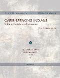 Carib-Speaking Indians: Culture, Society, and Language Volume 28