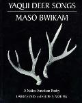 Yaqui Deer Songs/Maso Bwikam: A Native American Poetry Volume 14