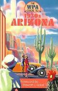 Wpa Guide To The 1930s Arizona