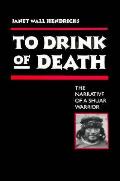 To Drink Of Death The Narrative Of A S