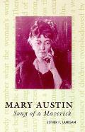 Mary Austin: Song of a Maverick