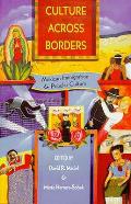 Culture Across Borders Mexican Immigration & Popular Culture