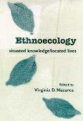 Ethnoecology: Situated Knowledge/Located Lives