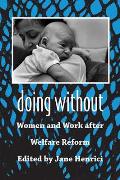 Doing Without Women & Work After Welfare Reform