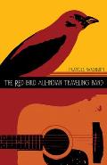 Red Bird All Indian Traveling Band