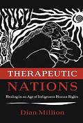 Therapeutic Nations Healing In An Age Of Indigenous Human Rights