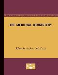 The Medieval Monastery: Volume 2