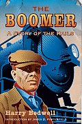 The Boomer: A Story of the Rails