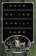 Days on the Family Farm: From the Golden Age Through the Great Depression
