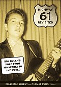 Highway 61 Revisited Bob Dylans Road from Minnesota to the World