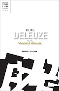Gilles Deleuze & the Fabulation of Philosophy Powers of the False Volume 1