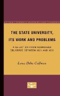The State University, Its Work and Problems: A Selection from Addresses Delivered Between 1921 and 1933