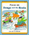 Focus On Drugs & The Brain
