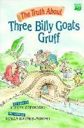 Truth About Three Billy Goats Gruff